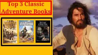 Top 3 Classic Adventure Books to Read  |  Best Books to read | Classic Books | Adventure Books