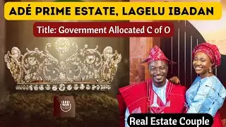 Ade Prime Estate - Most Affordable C of O Land in Ibadan | Land Banking | Land For Sale in Ibadan