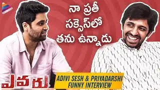 Adivi Sesh and Priyadarshi Funny Interview | Evaru Movie | Regina Cassandra | Naveen Chandra