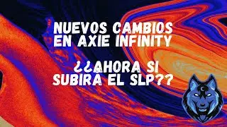 Nuevos cambios en Axie Infinity. Breeding &iquest;&iquest;Ahora si subir&aacute; el SLP??