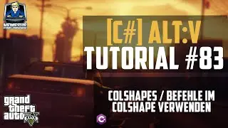 AltV Scripting Tutorial #83 - Colshapes / Befehle im Colshape verwenden [C#] [Deutsch]