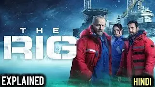 The Rig Webseries Explained in Hindi | The Rig Season 3 All Episodes Explained in Hindi