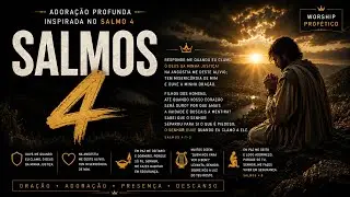 Salmo 4 | Projeto Salmos — Adoração Profunda (Híbrido)