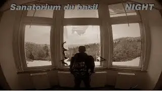 Sanatorium Du Basil NIGHT (Paranormal evidence)