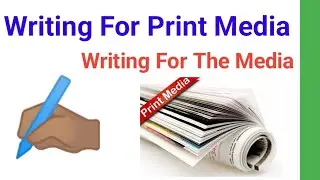Writing For Print Media in Tamil / Writing For Print Media in Writing For The Media/ Print Media
