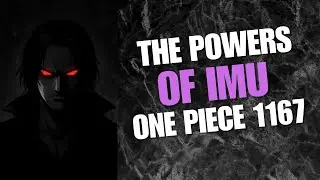 One Piece Chapter 1167 Review - The Power's of IMU