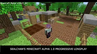Minecraft Alpha v1.0 Longplay - E167 (R15) - Building a Sugar Cane/Reeds Farm in Alsea