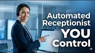 Automated Receptionist YOU Control | Listen, Coach & Take Over Any Call