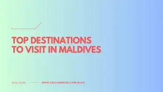 Places To Visit : What We Love About Maldives