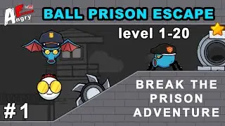 ⚪Ball Prison Escape: Break the Prison Adventure - Gameplay #1 level 1-20 + BOSS (Android)
