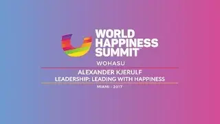 Alexander Kjerulf - Leadership: Leading with Happiness