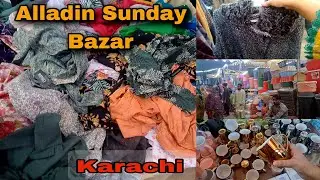 Biggest Alladin Sunday Bazar Karachi | Cheapest Shopping Spot Ever #AlladinSundayBazar#Bazar Part#1