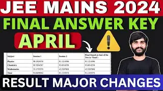 Final Answer Key JEE Mains 2024 Latest Update✅ | JEE Mains Result 2024 | JEE Advanced 2024 #iit