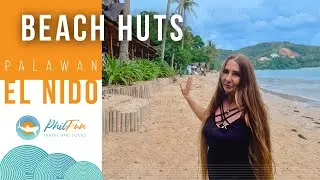 🌴 Beach Huts El Nido, Палаван &mdash; приятный отель у морюшка Филиппин 🌊