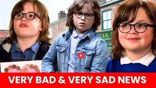 Very Sad 😭 News: Coronation Street Child Star REPLACED and Now Utterly UNRECOGNISEABLE!