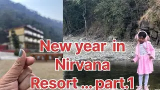 NEW YEAR IN @nirvanariversideresort FULL ROOM TOUR | NEW YEAR CELEBRATION PART -1 …..😘🤘🏼🤟🏻🤞