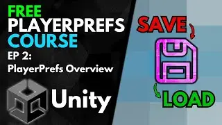 PlayerPrefs Overview - Unity PlayerPrefs Course