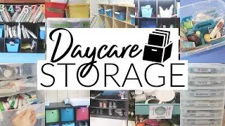 HOW DO I ORGANIZE ALL THIS STUFF?! | DAYCARE STORAGE & ORGANIZATION