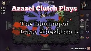 The Binding of Isaac Afterbirth+ AZAZEL CLUTCH PLAYS