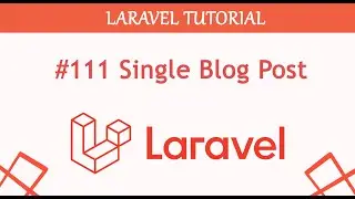 #111  Single Blog Post Complete Blogging Content Management System in Laravel