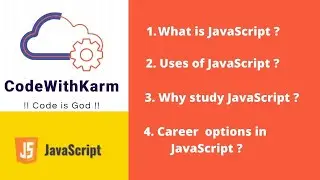 What is JavaScript (JS)? and How it is useful? || #CodeWithKarm