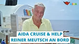 Reiner Meutsch besucht AIDAmar auf Weltreise | AIDA Cruise & Help