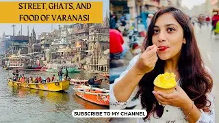 Varanasi Ghats & Food Tour: Visiting Dasaswamedh, Assi and Nearby Spots