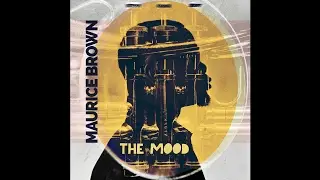 Maurice Brown - Destination Hope (feat. Chris Turner & J. Ivy)