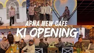 Mocking Bird Cafe | Ki Opening | Apna Naya Hotel