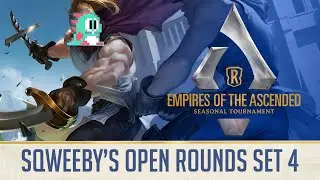 Seasonal Tournament Sqweeby's Open Rounds #4 [Empires of the Ascended] | Legends of Runeterra