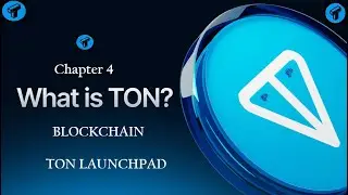 What is Ton Blockchain? How to use? And how its Work #chapter4