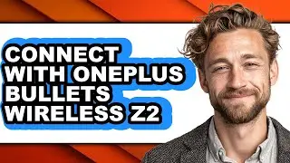 How to Connect with Oneplus Bullets Wireless Z2 (full Guide)