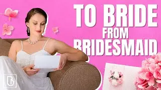 How To Write A Heartfelt Letter To Bride From Bridesmaid