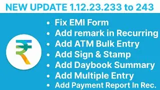 8. Loan Form | Add Stamp + Sign | Daybook Summary | Multiple Entry | Payment Report | ATM Bulk Entry