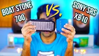 boAt Stone 700 vs Sony XB10