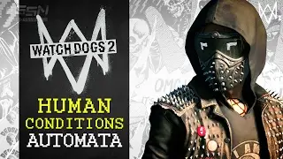 Watch Dogs 2 - Human Conditions DLC Mission #3 - Automata