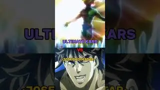 ULTIMATE KARS VS JOESTARS #jojosbizzareadventure #joestars #ultimate #allparts #vs #strongest #anime