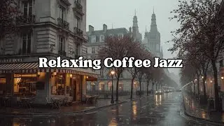 Relaxing Coffee Jazz Playlist ☕ Stress Relief Music to Unwind & Feel Better