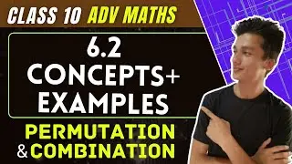 class 10 Advanced Maths chapter 6.2, Permutation and Combination Exercise 6.2, concepts and examples