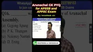 Arunachal GK PYQ Important for APPSC & APSSB Exams
