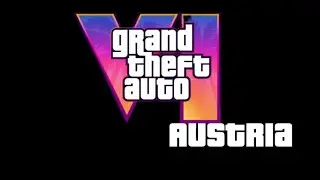 GTA 6 Austria 🇦🇹 - Official Trailer 2024