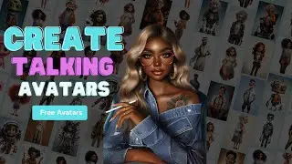 Create Talking Avatars | Using FREE Avatars