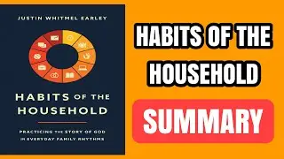 HABITS OF THE HOUSEHOLD AUDIOBOOK | BOOK SUMMARY IN ENGLISH