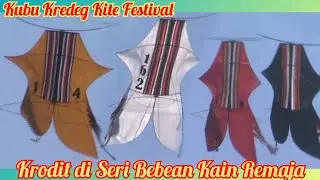krodit sejak awal di seri layangan bebean kain remaja saat Kubu Kredeg Kite Festival.