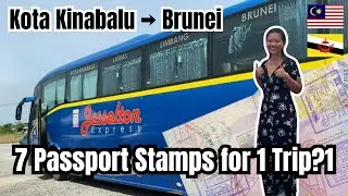 7 Passport Stamps in One Day?! | Kota Kinabalu to Brunei by Bus