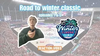 Road to Winter Classic 2026 REACTION: Episodes 1 & 2