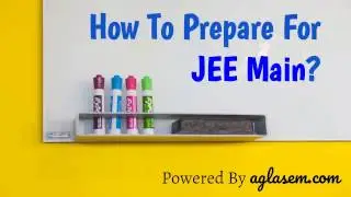 How To Prepare For JEE Main 2018 without coaching