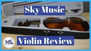 Sky Music Student Violin Review