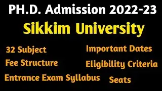 SIKKIM University Ph.D. Admission 2022-23 | 32 Subject | Fee Structure  @Dinalepcha