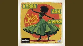 Salsa, Dancehall & Dhol (DJ VReign ft @kybba)